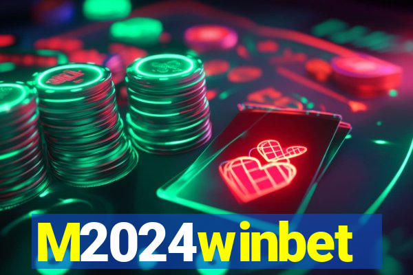 M2024winbet