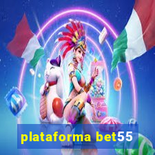 plataforma bet55