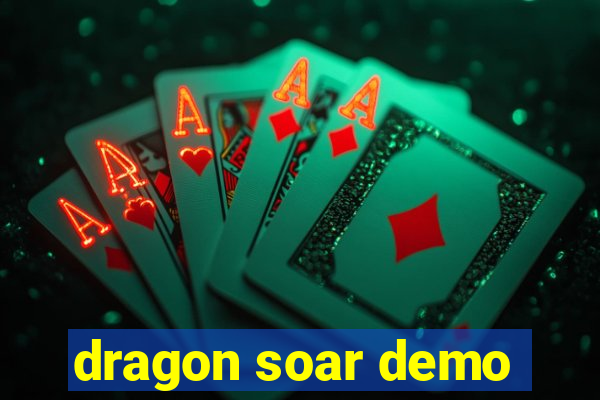 dragon soar demo