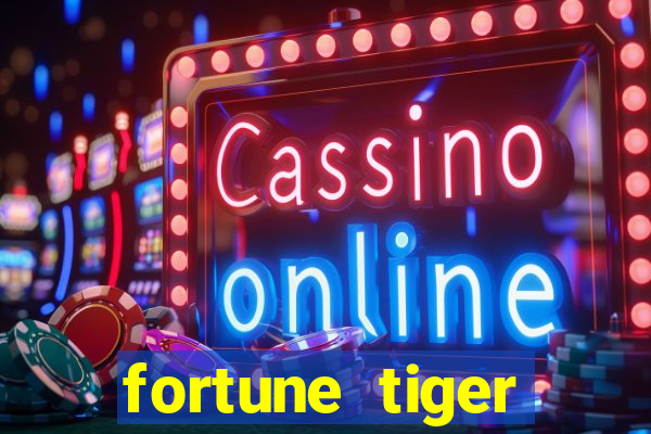 fortune tiger plataforma de 1 real