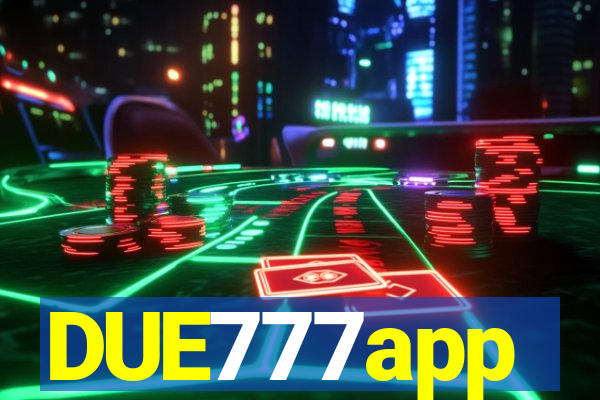 DUE777app