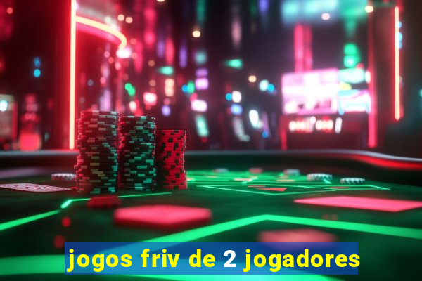 jogos friv de 2 jogadores