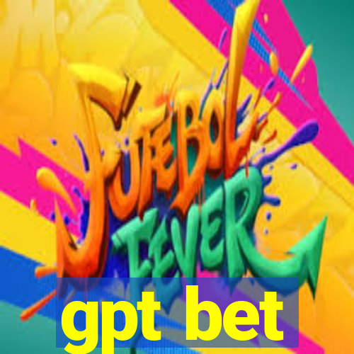 gpt bet