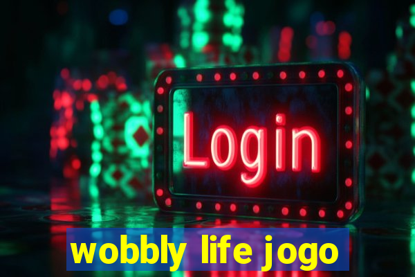 wobbly life jogo