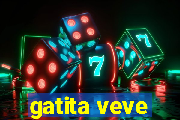 gatita veve