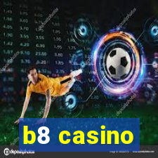 b8 casino