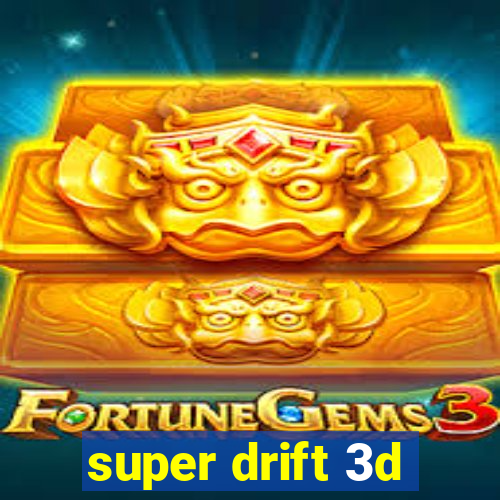 super drift 3d