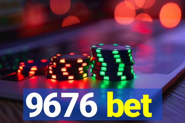 9676 bet