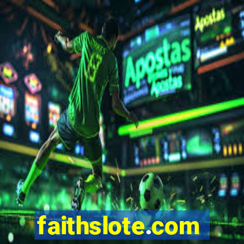 faithslote.com