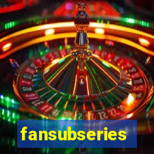 fansubseries