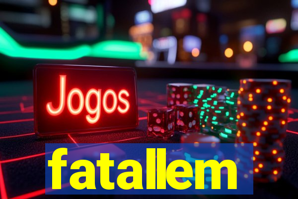 fatallem