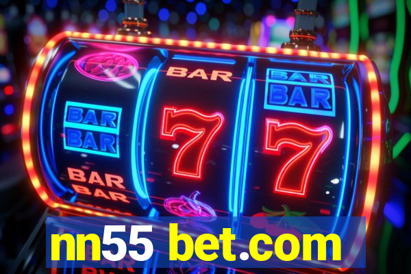 nn55 bet.com