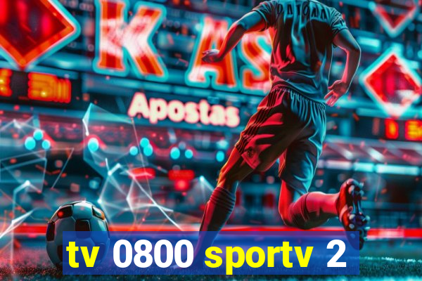 tv 0800 sportv 2