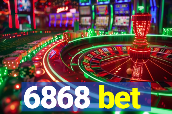 6868 bet