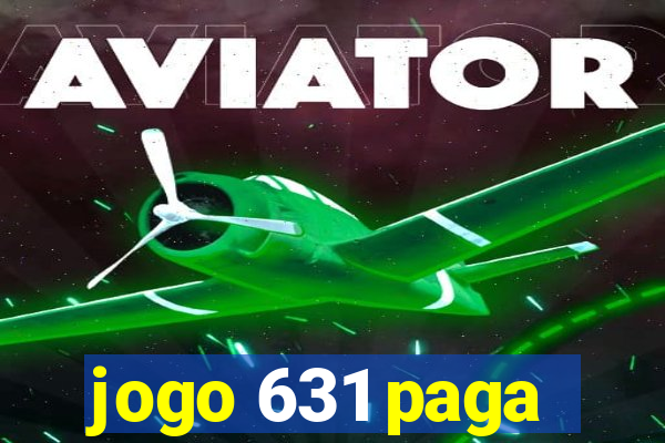 jogo 631 paga