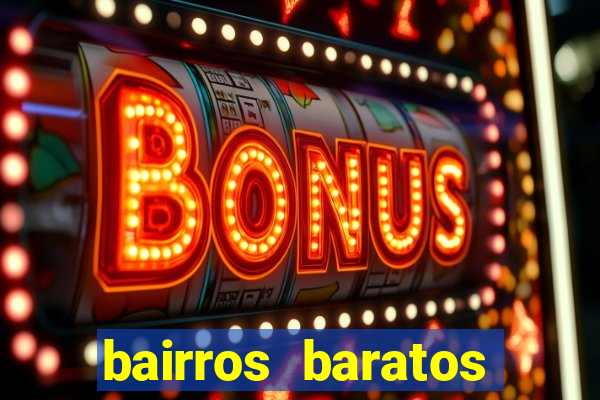 bairros baratos para morar em barcelona