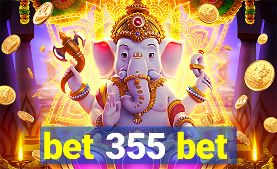 bet 355 bet