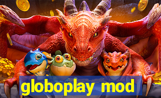 globoplay mod