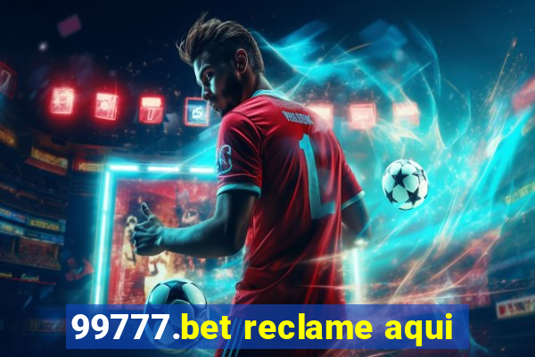 99777.bet reclame aqui