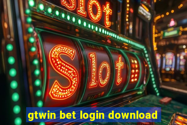 gtwin bet login download