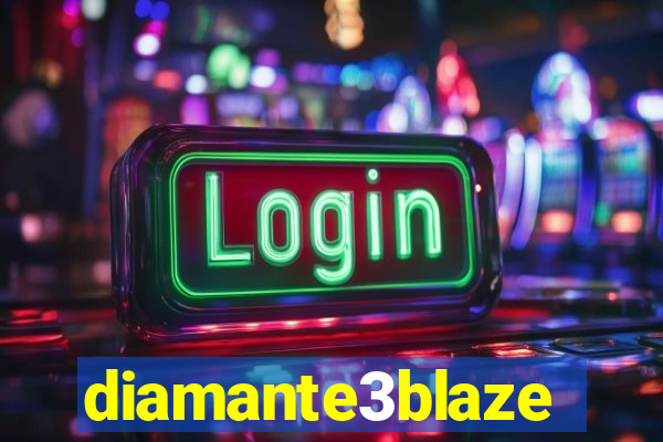 diamante3blaze