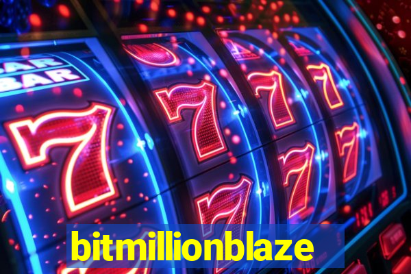 bitmillionblaze