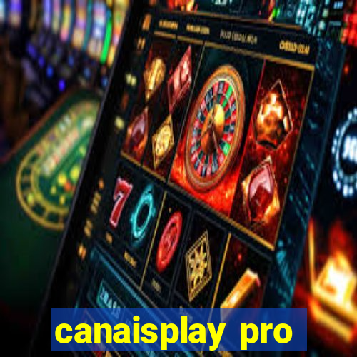 canaisplay pro