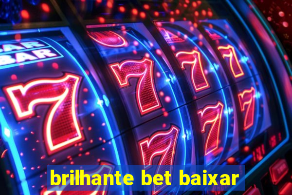 brilhante bet baixar