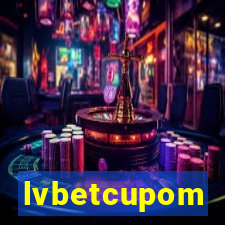 lvbetcupom