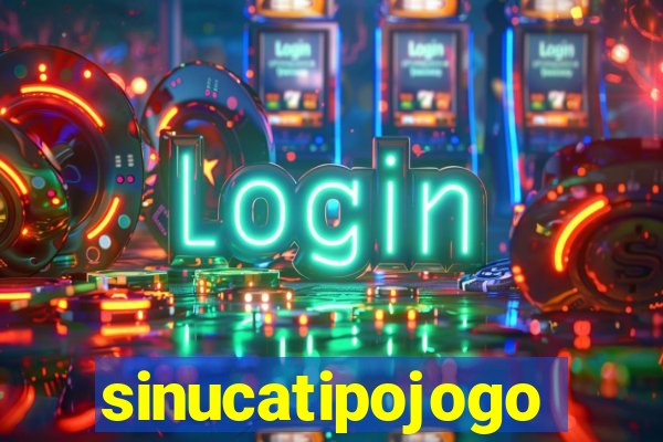 sinucatipojogo