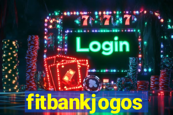 fitbankjogos