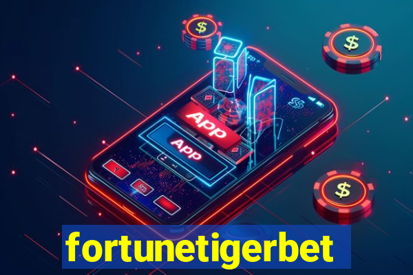 fortunetigerbet