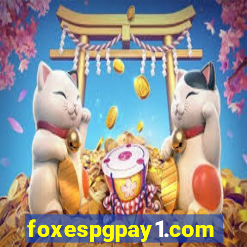 foxespgpay1.com