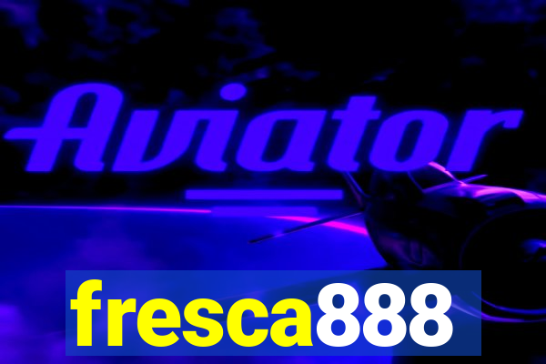 fresca888