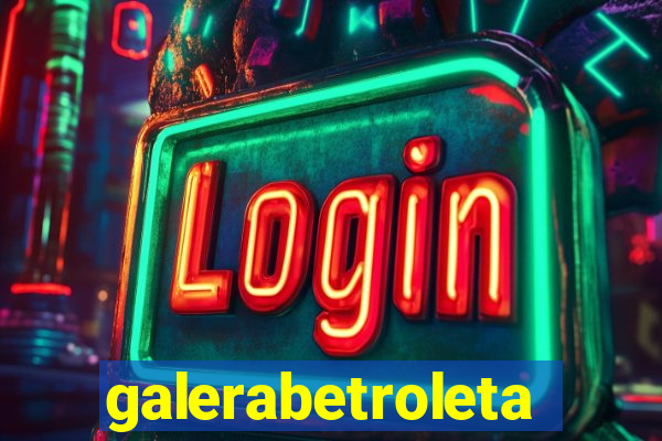 galerabetroleta