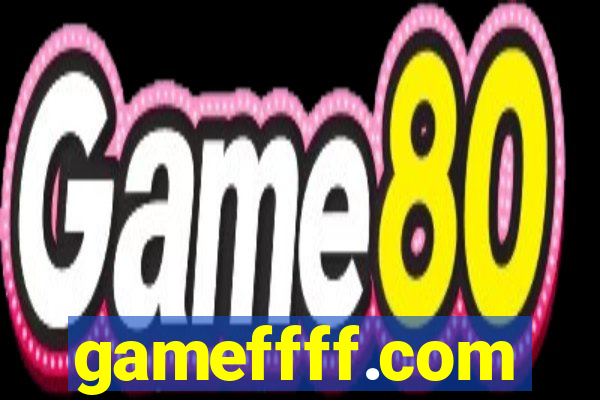 gameffff.com