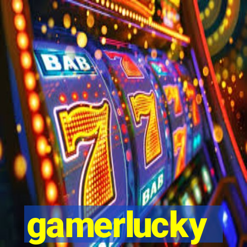 gamerlucky