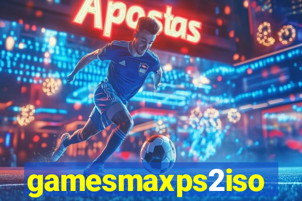 gamesmaxps2iso