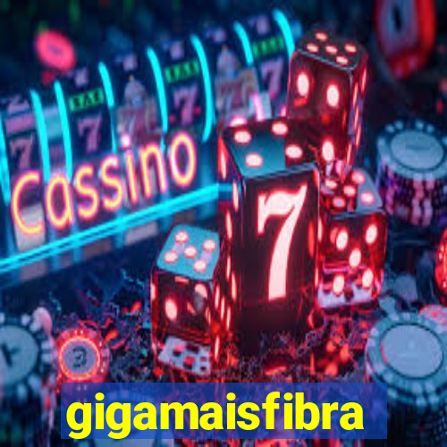 gigamaisfibra