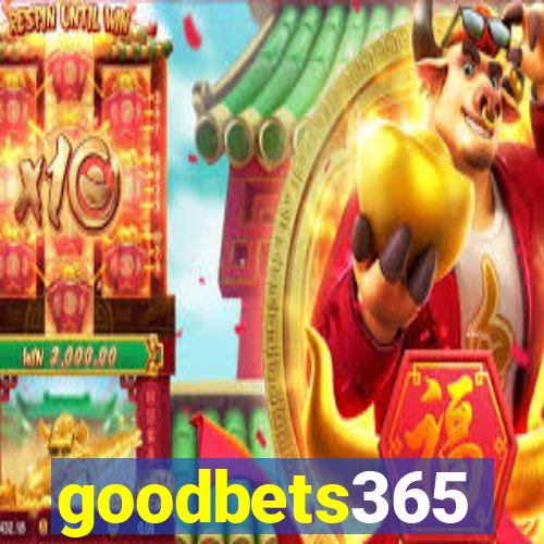 goodbets365