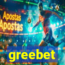 greebet