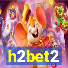 h2bet2