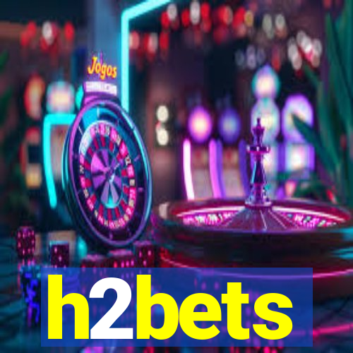 h2bets