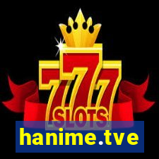 hanime.tve