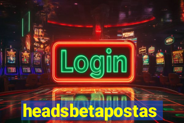 headsbetapostas