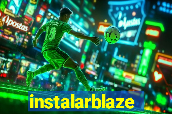 instalarblaze