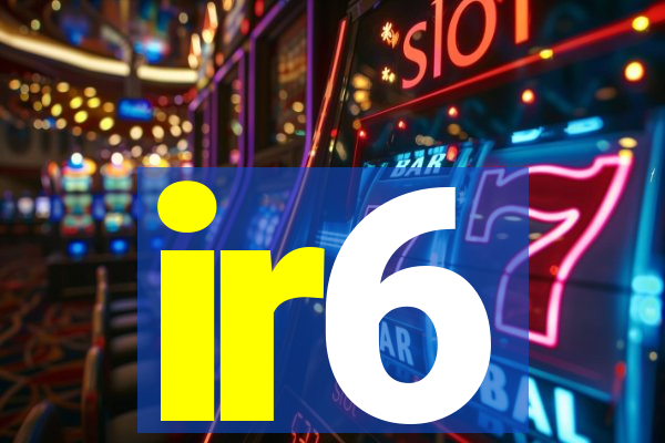 ir6