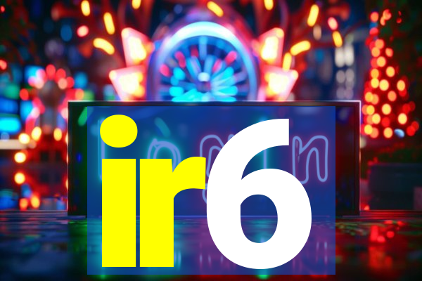 ir6