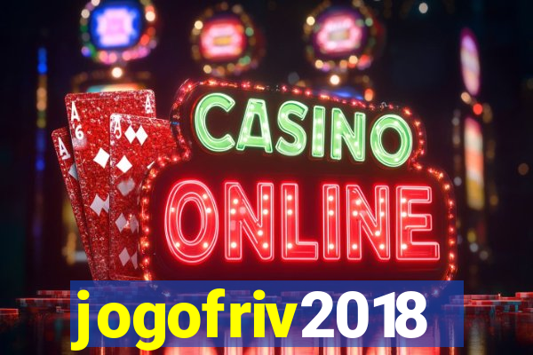 jogofriv2018