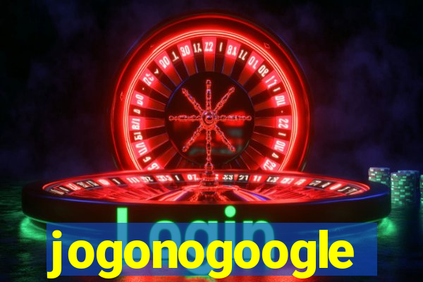 jogonogoogle